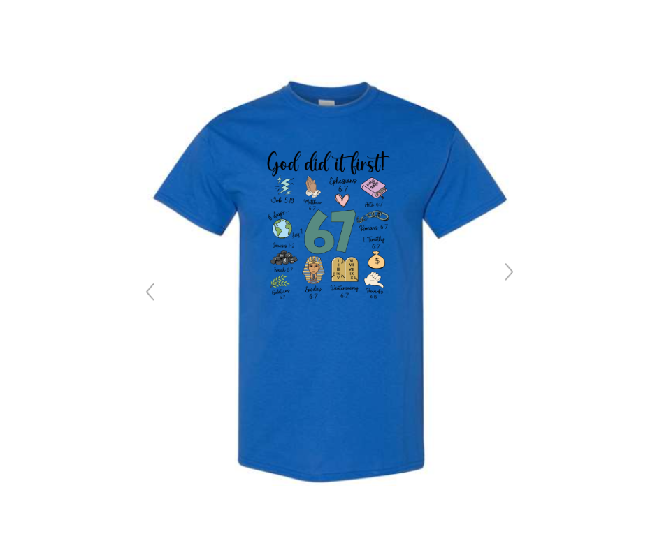 ADULT SIZES - 67 - God did it first - Apparel