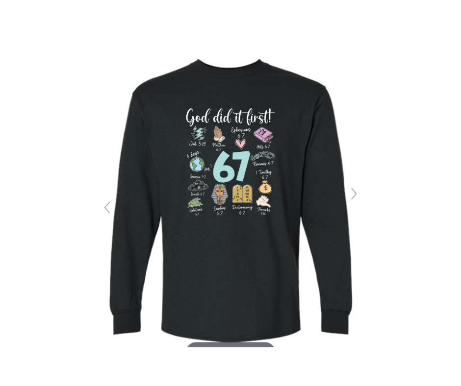 ADULT SIZES - 67 - God did it first - Apparel