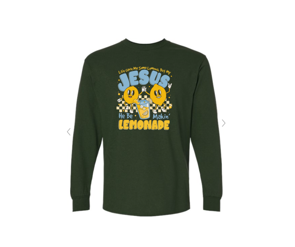 ADULT SIZES - Jesus be making Lemonade - Apparel