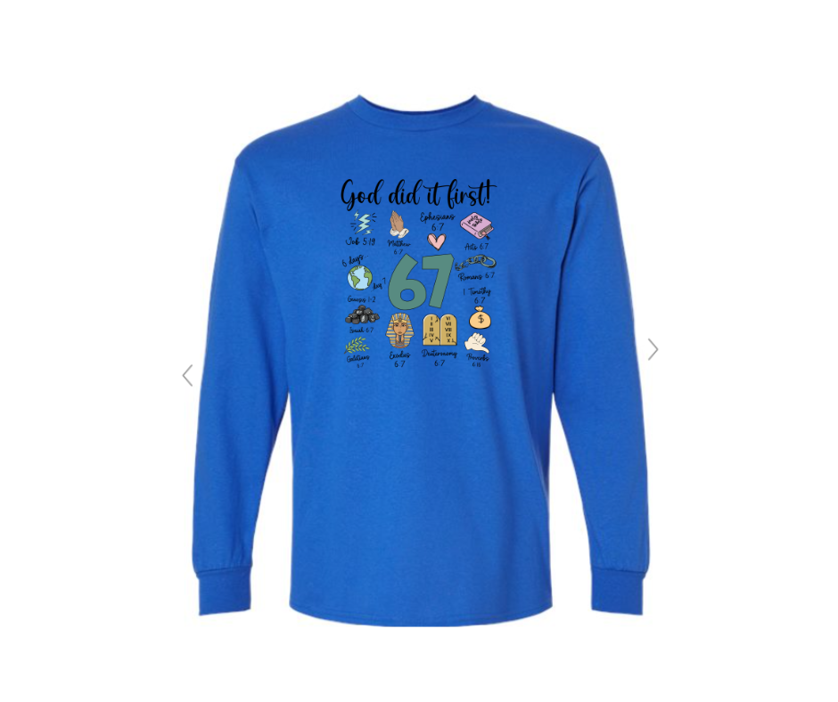 ADULT SIZES - 67 - God did it first - Apparel