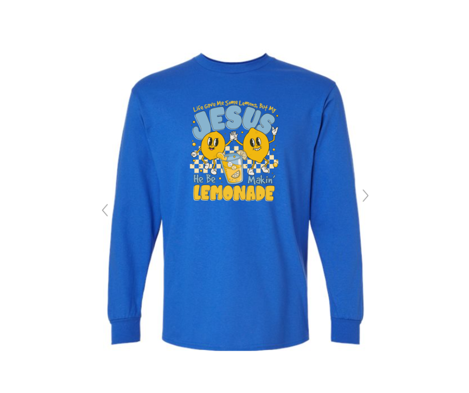 ADULT SIZES - Jesus be making Lemonade - Apparel