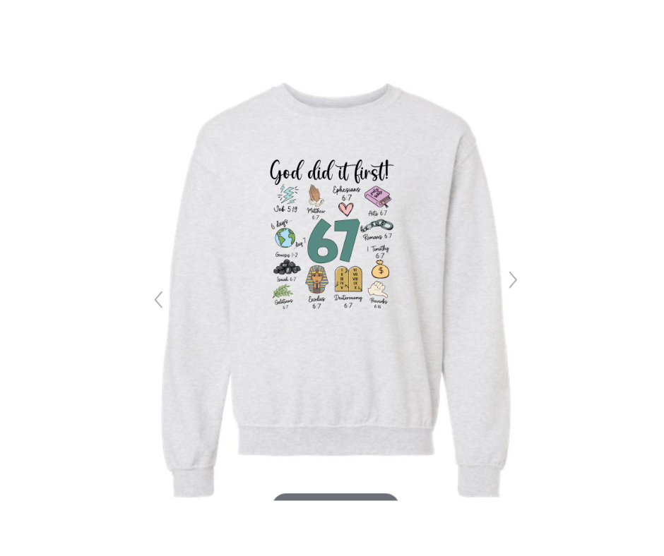 ADULT SIZES - 67 - God did it first - Apparel