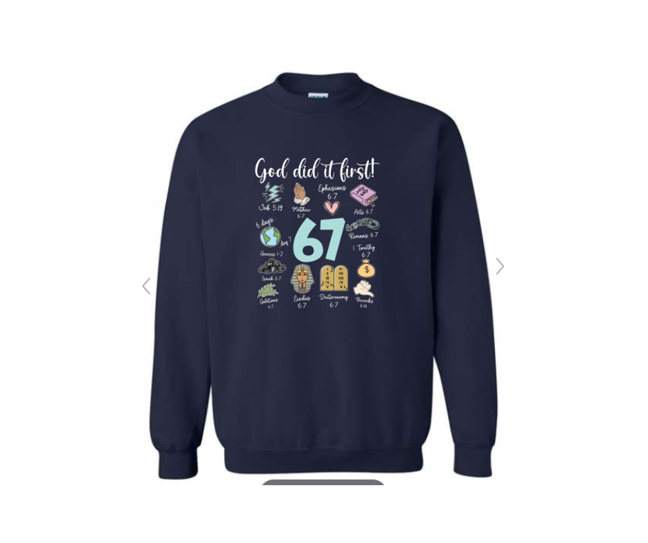 ADULT SIZES - 67 - God did it first - Apparel