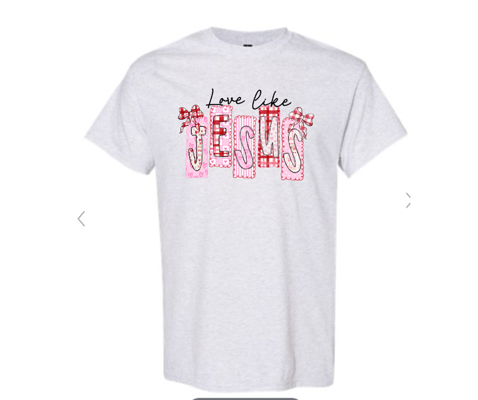 ADULT & YOUTH SIZES - Love like Jesus - Apparel