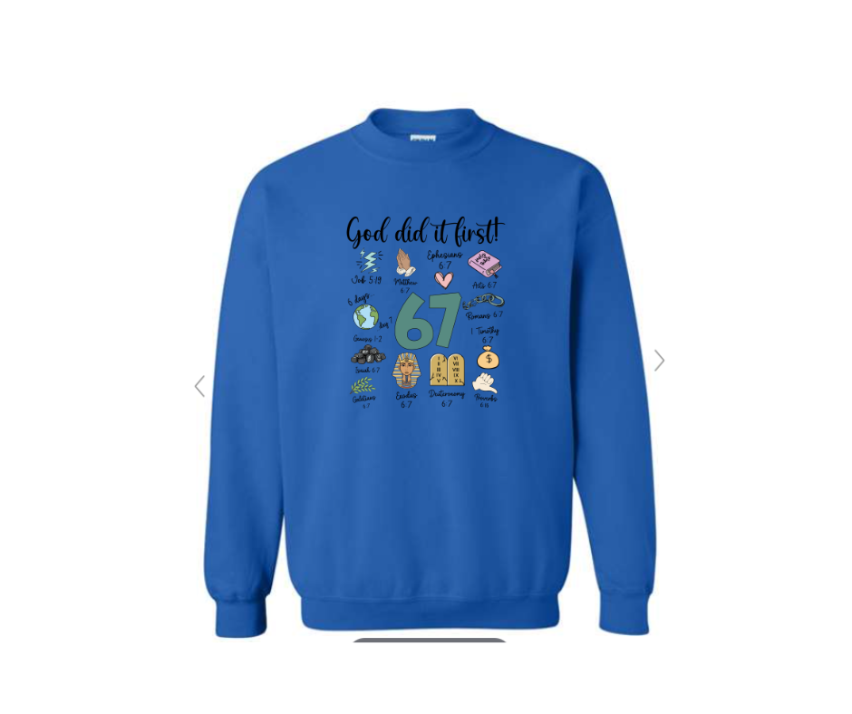 ADULT SIZES - 67 - God did it first - Apparel