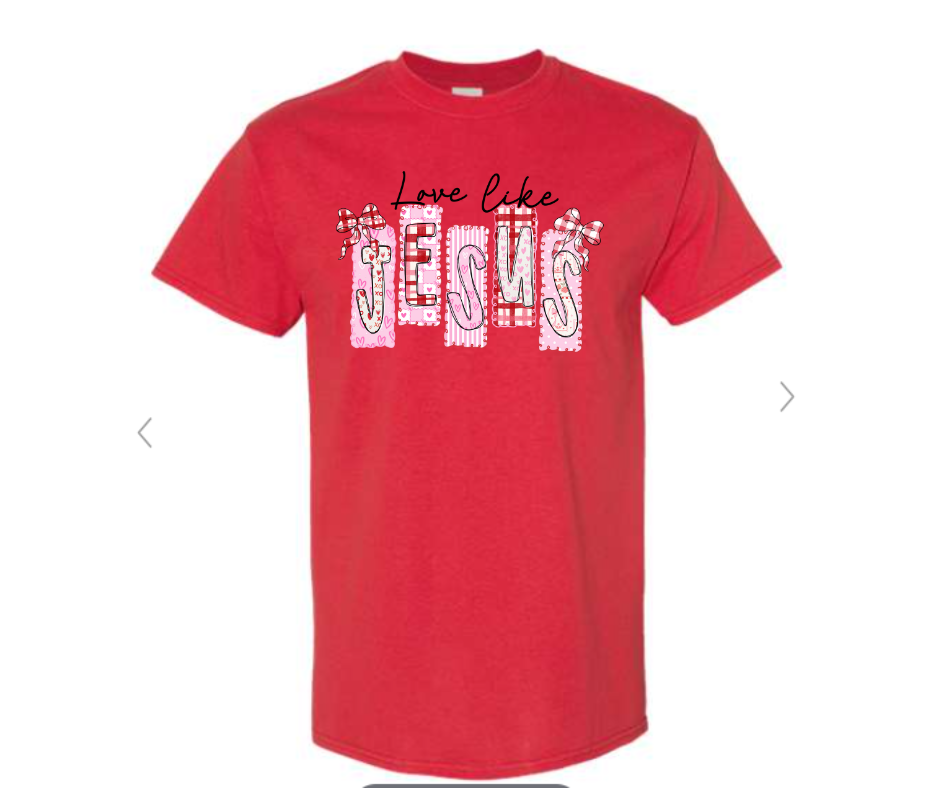ADULT & YOUTH SIZES - Love like Jesus - Apparel