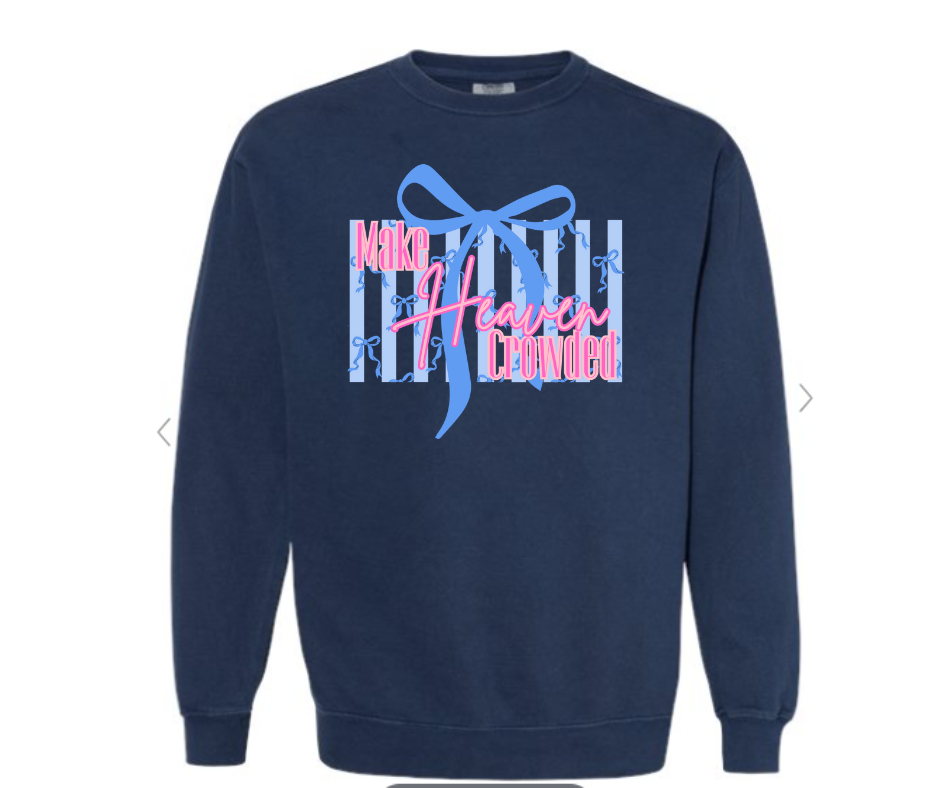 ADULT & YOUTH SIZES - Make Heaven Crowded- Apparel
