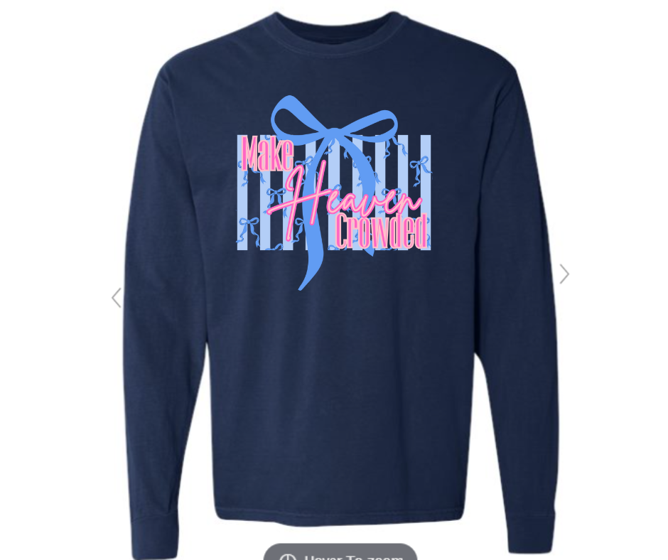 ADULT & YOUTH SIZES - Make Heaven Crowded- Apparel