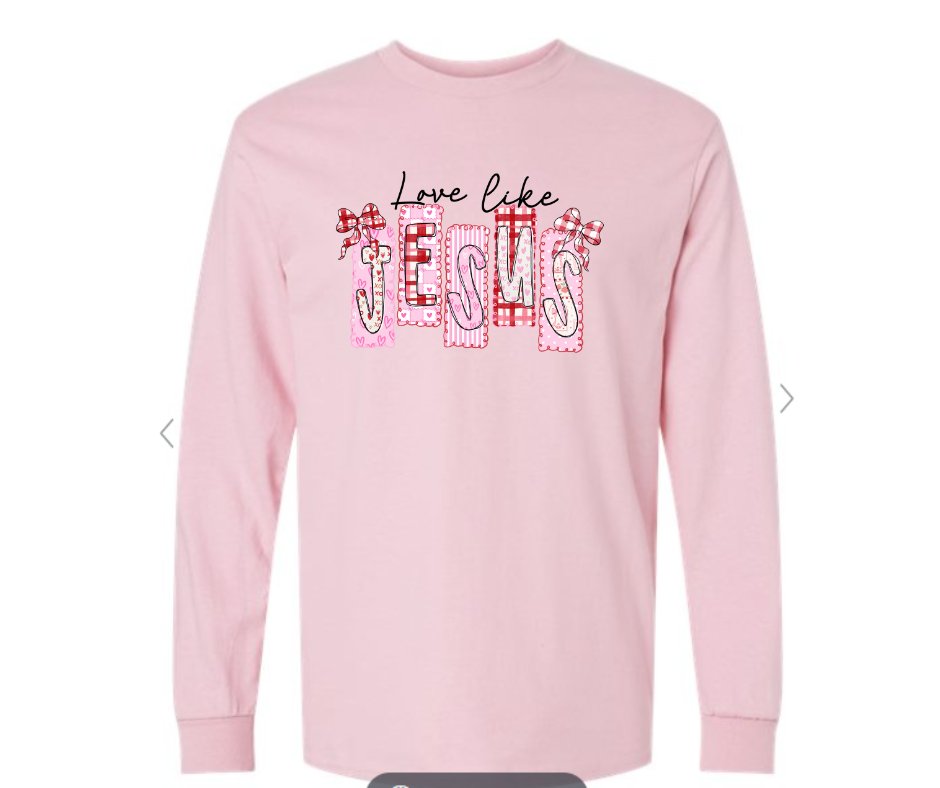 ADULT & YOUTH SIZES - Love like Jesus - Apparel