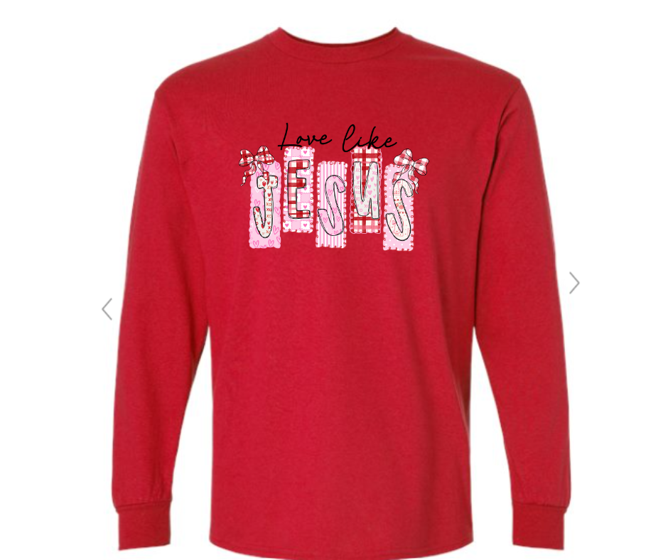ADULT & YOUTH SIZES - Love like Jesus - Apparel