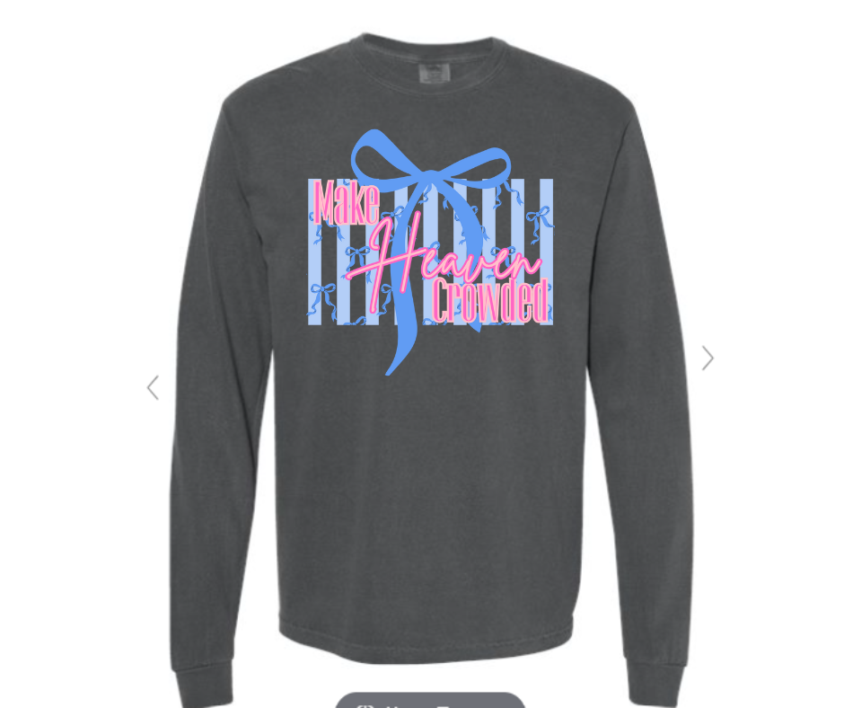 ADULT & YOUTH SIZES - Make Heaven Crowded- Apparel