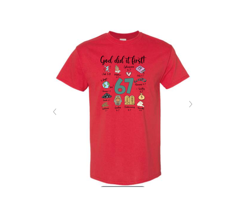 ADULT SIZES - 67 - God did it first - Apparel
